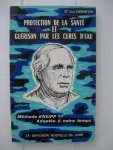 Dermeyer, Dr. Jean - Protection de la santé et guérison par les cures d'eau. Méthode Kneipp adaptée à notre temps.