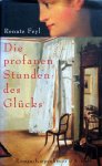 Feyl, Renate - Die profanen Stunden des Glücks (DUITSTALIG)