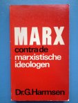 Harmsen, Ger - Marx contra de marxistische ideologen