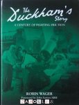 Robin Wager - The Duckham's Story. A century of fighting friction