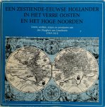 Van Der A. Moer - Een zestiende-eeuwse Hollander in het Verre Oosten en het Hoge Noorden Leven, werken,reizen en avonturen van Jan Huyghen van Linschoten (1563-1611)