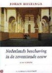 Johan Huizinga - Nederlands beschaving in de zeventiende eeuw Een schets