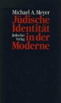 M.A. Meyer. - Jüdische Identität in der Moderne.