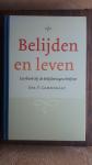 Cammeraat, P. - Belijden en leven / leerboek bij de belijdenisgeschriften