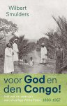 W.H.M. Smulders - Voor God en den Congo!