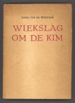 Woestijne, Karel van de - Wiekslag om de kim