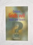 Pritchard, Ray - Ontdek Gods wil voor uw leven
