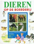 Vries, Jannes de en Engelen, Anita (tekeningen) - Dieren op de boerderij - een eerste informatief kijk- en leesboek over dieren