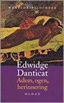 Edwidge Danticat - Adem Ogen Herinnering