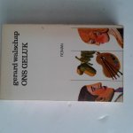 Walschap, Gerard - Ons geluk