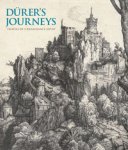 DURER -  Foister, Susan & Peter van den Brink. - Dürer’s Journeys. Travels of a Renaissance Artist.