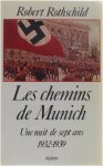 Robert Rotschild - Les chemins de Munich - Une nuit de sept ans 1932-1939