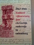 Diverse schrijvers - 1863 - 1988 honderdvijfentwintig jaar Christelijk onderwijs in Culenborg