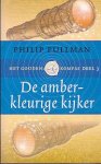 Pullman, Philip - Het Noorderlicht 3: De Amberkleurige Kijker