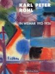  - Karl Peter Röhl in Weimar 1912- 1926