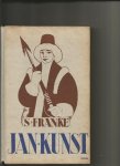 Franke S - Jan Kunst