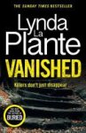 Lynda La Plante 216512 - Vanished