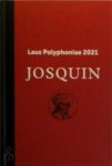 Festival van Vlaanderen Antwerpen - Laus Polyphoniae 2021 Josquin