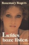 Rogers, Rosemary - Liefdes boze listen
