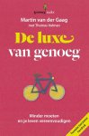Martin van der Gaag, Thomas Volman - Genoegreeks - De luxe van genoeg