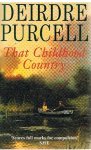 Purcell, Deirdre - That childhood country