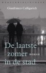 Gianfranco Calligarich - De laatste zomer in de stad Gianfranco Calligarich - De laatste zomer in de stad