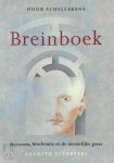 Huub Schellekens - Breinboek Hersenen, biochemie en de menselijke geest