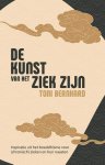 Toni Bernhard - De kunst van het ziek zijn