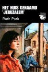 Park, Ruth - Het huis genaamd `Jeruzalem`