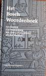 REELICK, Lex, SWANENBERG, Cor, VERZANDVOORT, drs. Erwin, WOUTERS, Michel - Het Bosch Woordenboek