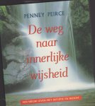 Peirce, P. - De weg naar innerlijke wijsheid