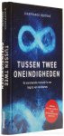 BERTONE, G. - Tussen twee oneindigheden. De aanstaande revolutie in ons begrip van de kosmos. Sospesi tra due infiniti. Una nuova astronomia per conoscere l'universo. Vertaald uit het Italiaans door Hans van den Berg. BERTONE, G. - Tussen twee oneindigheden. De aanstaande revolutie in ons begrip van de kosmos. Sospesi tra due infiniti. Una nuova astronomia per conoscere l'universo. Vertaald uit het Italiaans door Hans van den Berg.