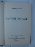 Malraux, André - La voie royale.