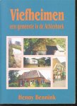 Bennink, Henny - Viefheimen, een gemeente in de Achterhoek