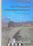 Peter Wunderwald - Das Wilsdruffer Schmalspurbahnnetz. Über 100 Kilometer Schmalspurstrecken in Mittelsachsen