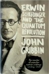 John Gribbin - Erwin Schrödinger and the Quantum Revolution