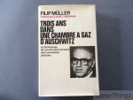 Muller, Filip. - Trois ans dans une chambre à gaz d'Auschwitz. Le témoignage de l'un des seuls rescapés des commandos spéciaux. Muller, Filip. - Trois ans dans une chambre à gaz d'Auschwitz. Le témoignage de l'un des seuls rescapés des commandos spéciaux.