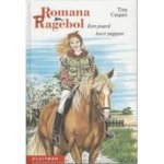 Caspari, Tina - Romana en Ragebol, een paard leert stappen