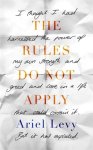 Ariel Levy - Rules Do Not Apply