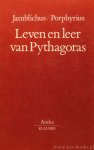 PYTHAGORAS, JAMBLICHUS, PORPHYRIUS - Leven en leer van Pythagoras. Ingeleid, vertaald en toegelicht door H.W.A. van Rooijen-Dijkman.