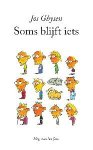 Jos Ghysen - Soms blijft iets