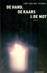Linden, Rob van der - De hand, de kaars & de mot / familiegeschiedenis met valse profeten