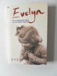 Doyle, Evelyn - Evelyn. Het waar gebeurde verhaal van een verscheurd gezin