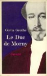 GROTHE, GERDA - Le Duc de Morny
