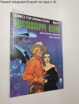 Charlier, Jean Michel und Jean Giraud: - Comics für Erwachsene Band 3 : Mississippi River : Charlier, Jean Michel und Jean Giraud: - Comics für Erwachsene Band 3 : Mississippi River :