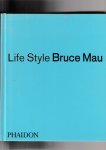 Mau, Bruce - Life Style