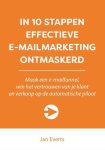 Jan Everts - 10 stappen  -   In 10 stappen effectieve e-mailmarketing ontmaskerd
