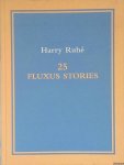 Ruhé, Harry - 25 Fluxus Stories