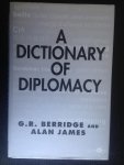 Berridge, G.R. & Alan James - A Dictionary of Diplomacy