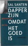 Santen - Dapper zijn omdat het goed is / Dapper zijn omdat het goed is Santen - Dapper zijn omdat het goed is / Dapper zijn omdat het goed is